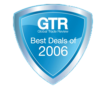 GTR — Global Trade Review, Best Deals of 2006 GTR — Global Trade Review, Best Deals of 2006