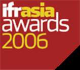 ifr asia Awards 2006 ifr asia Awards 2006